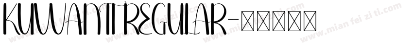 KUWANTI REGULAR字体转换